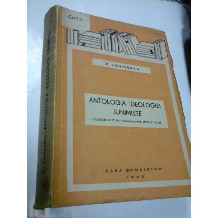 ANTOLOGIA IDEOLOGIEI JUNIMISTE - EUGEN LOVINESCU
